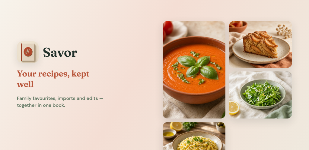 Savor — a bowl of tomato soup, apple cake, herb salad and lemon pasta